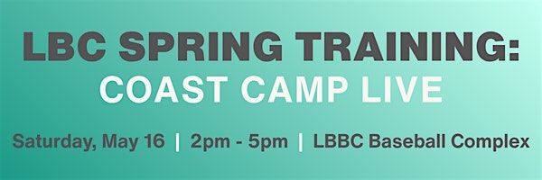 LBC Spring Training: Coast Camp Live