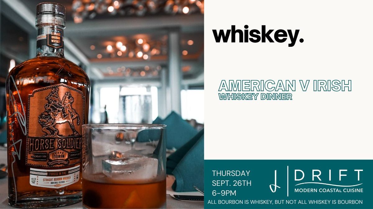 American v Irish Whiskey Dinner Series