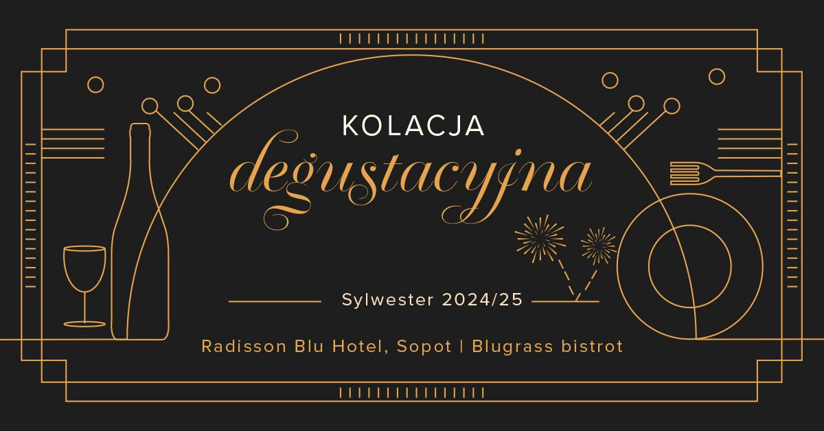 Kolacja degustacyjna - oferta sylwestrowa 