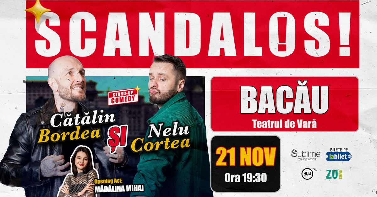 BACAU: Stand-up Comedy cu Bordea, Cortea si Madalina Mihai