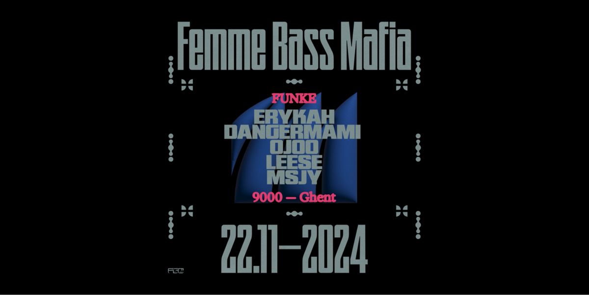 Funke_Femme Bass Mafia: Erykah, Dangermami, Ojoo, Leese, MSJY