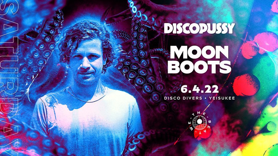 DISCOPUSSY w\/ MOON BOOTS