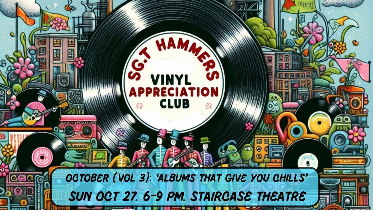 Sgt. Hammers Vinyl Appreciation Club - October: 'Albums That Give You Chills'