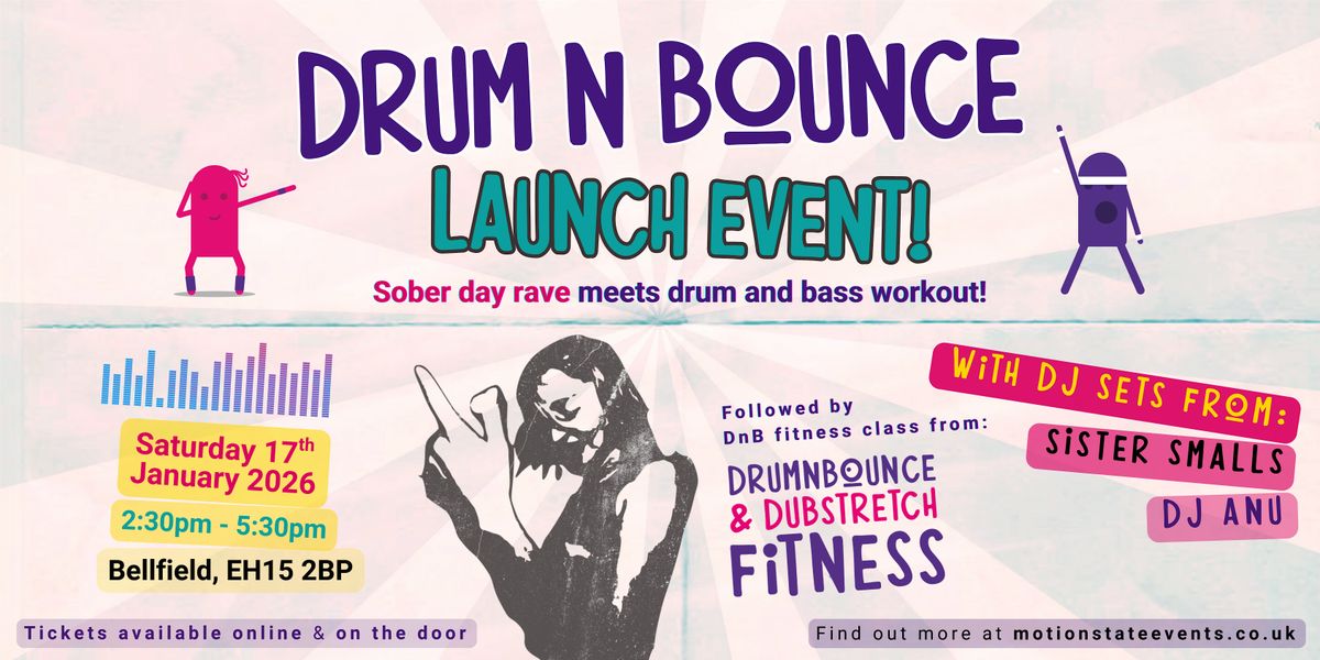 Drum n Bounce: Launch Event! (Day Rave Meets DnB Workout)