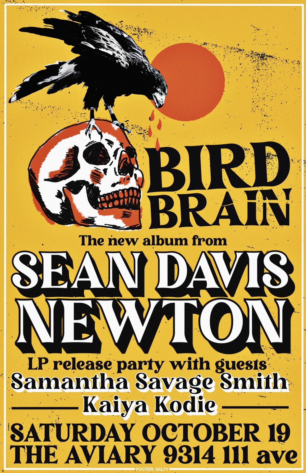 Sean Davis Newton - Bird Brain LP Release with Samantha Savage Smith and Kaiya Kodie