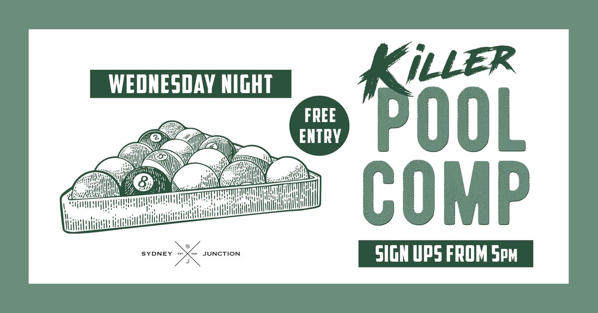 Wednesday Killer Pool Comp