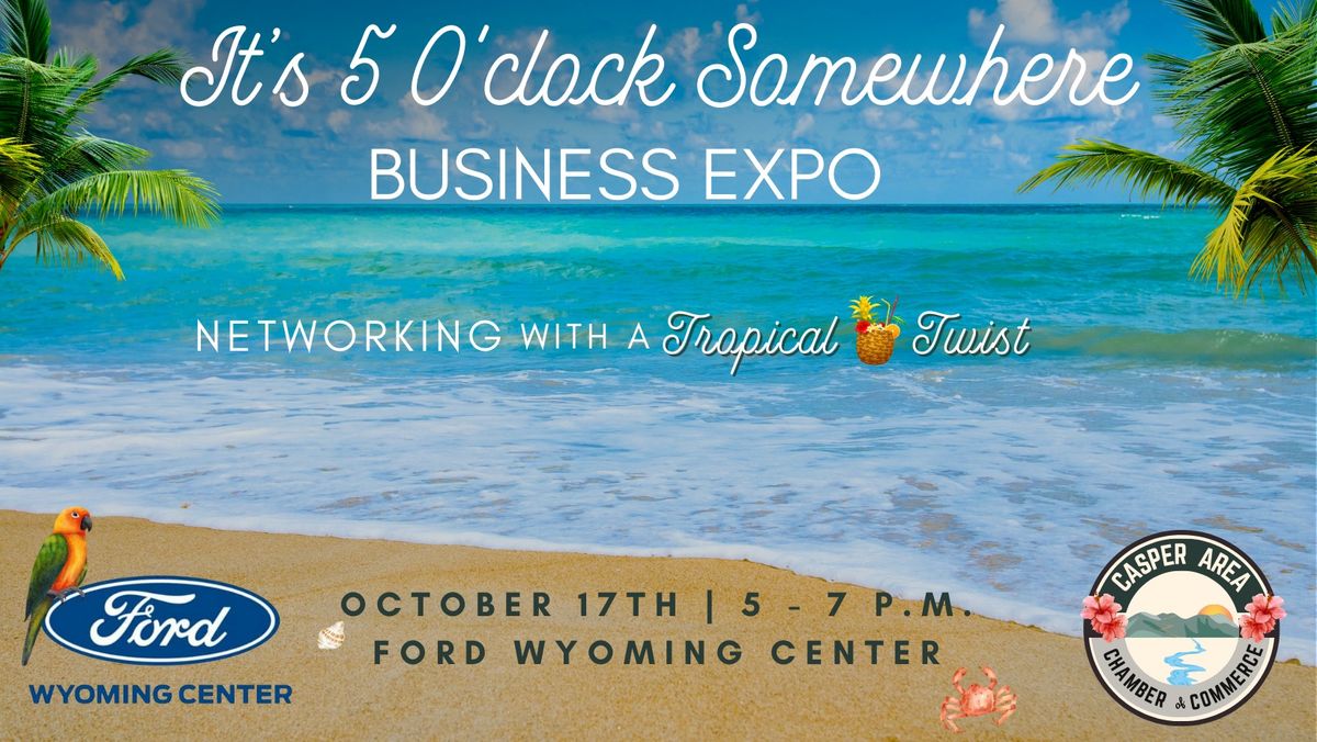 It's 5 O'Clock Somewhere Business Expo