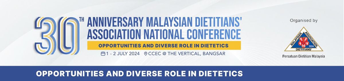 30th Anniversary Malaysian Dietitians' Association National Conference