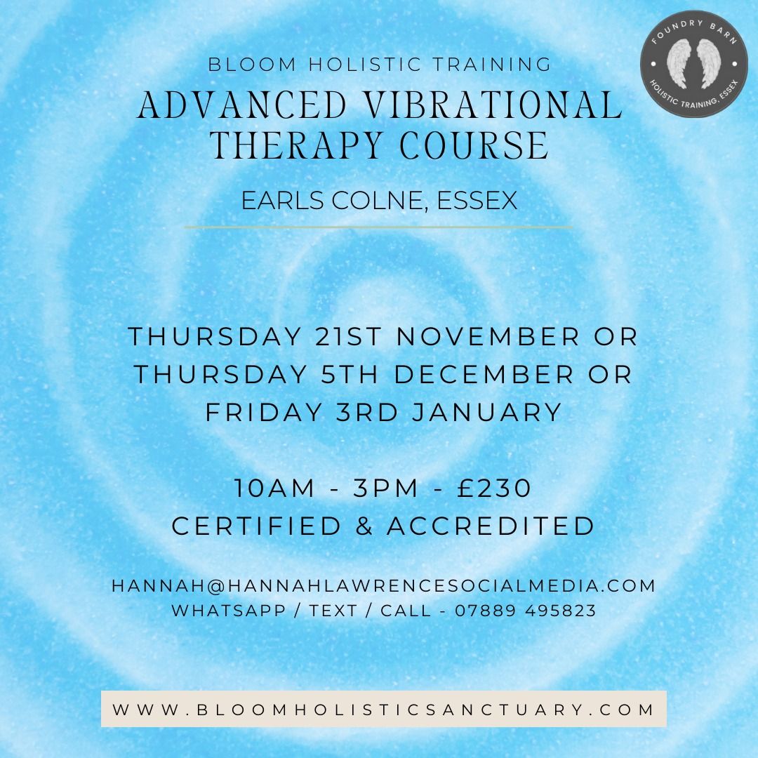 Advanced Vibrational Healing one day course at Foundry Barn, Earls Colne, Essex