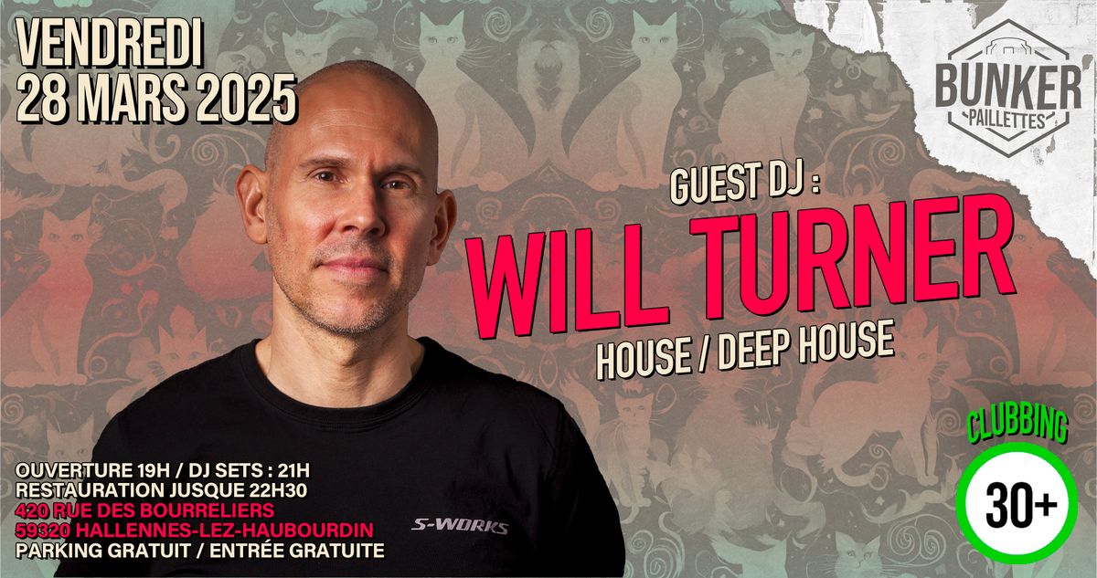 \ud83e\udea9 SOIR\u00c9E CLUBBING AVEC : WILL TURNER (GALAXIE RADIO) \ud83e\udea9