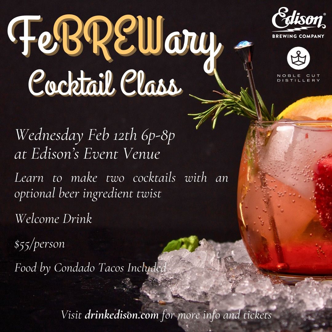 FeBREWary Cocktail Class w\/ Noble Cut