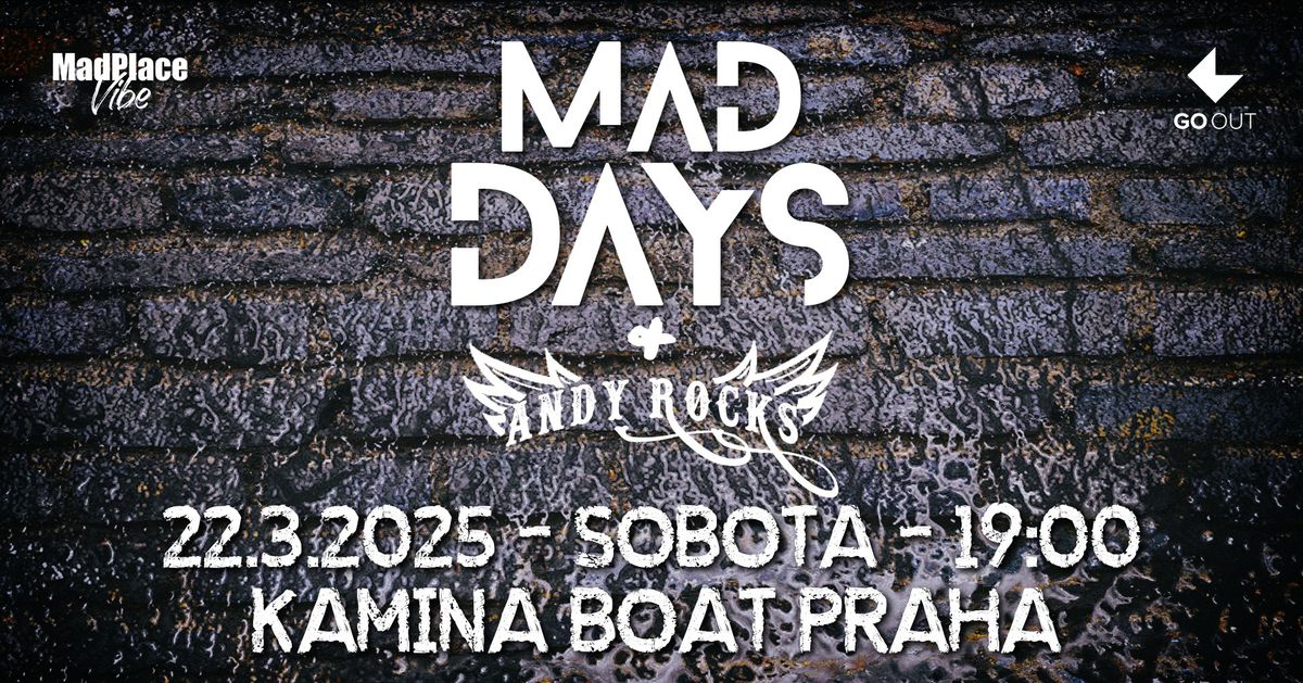 Mad Days + Andy Rocks