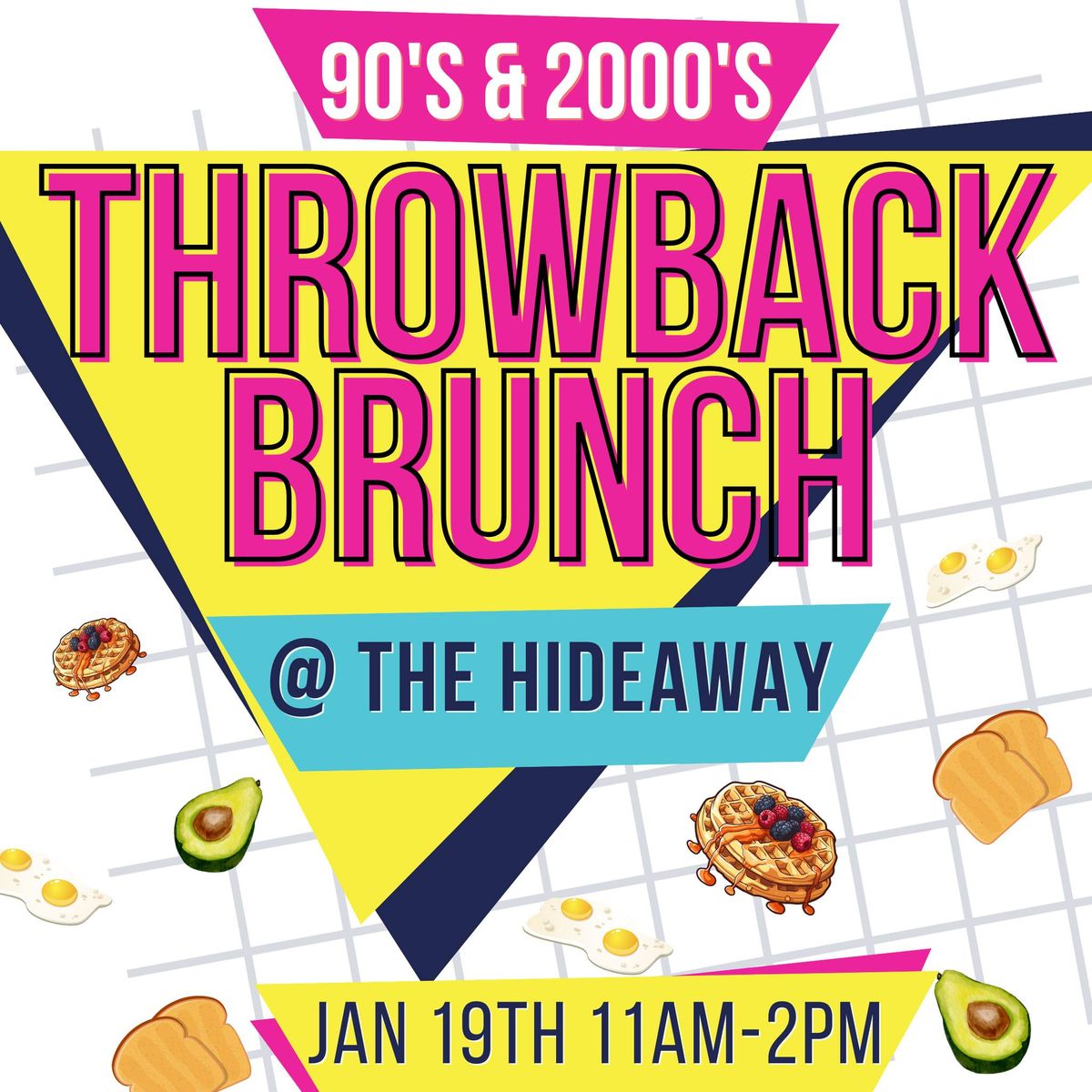 '90s & 2000s Throwback Brunch at the Hideaway