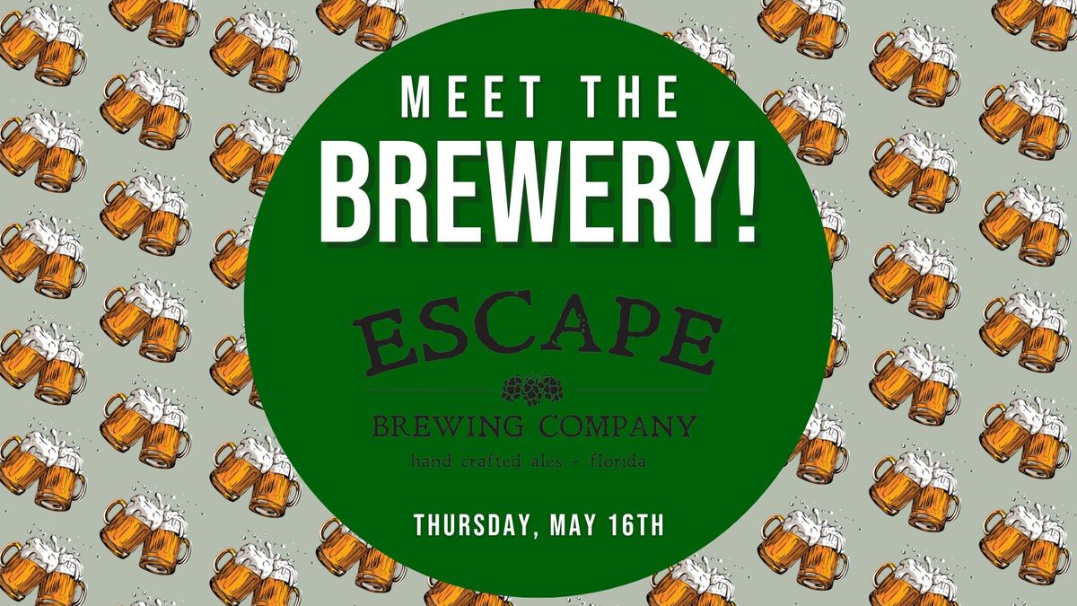 Meet The Brewery! Escape Brewing
