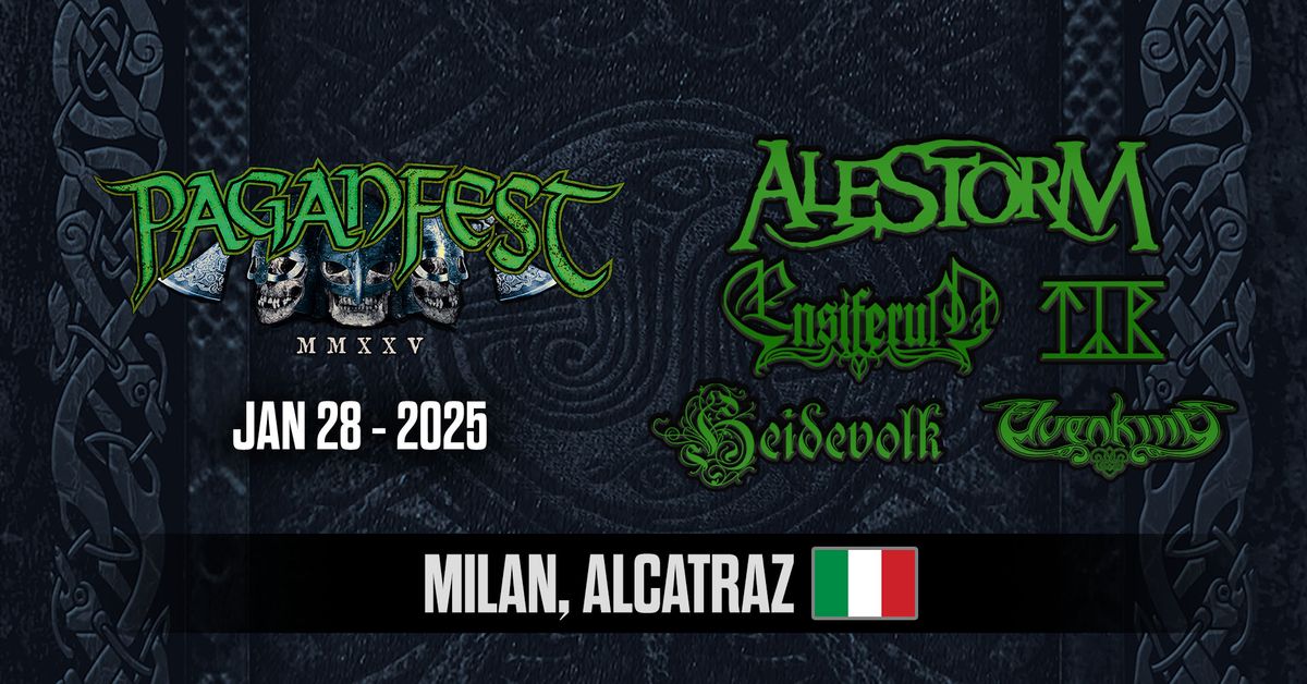 Paganfest MMXXV Milan - Alestorm, Ensiferum, T\u00fdr, Heidevolk, Elvenking