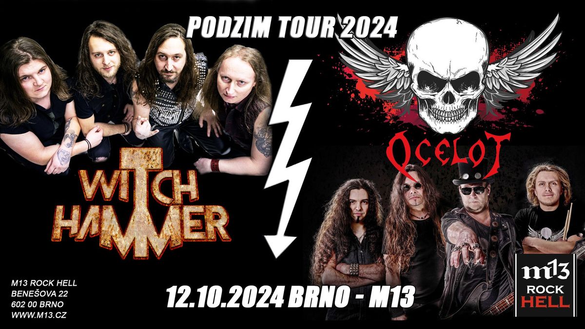 WITCH HAMMER+OCELOT - Podzim TOUR 2024 - 12.10.2024 BRNO - M13