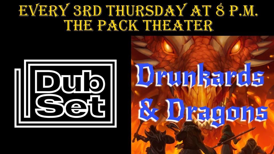 Dub Set + Drunkards & Dragons - 4\/18\/24