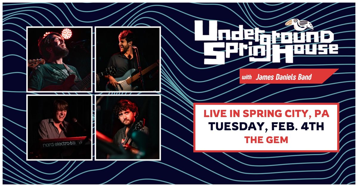 Underground Springhouse with James Daniels Band