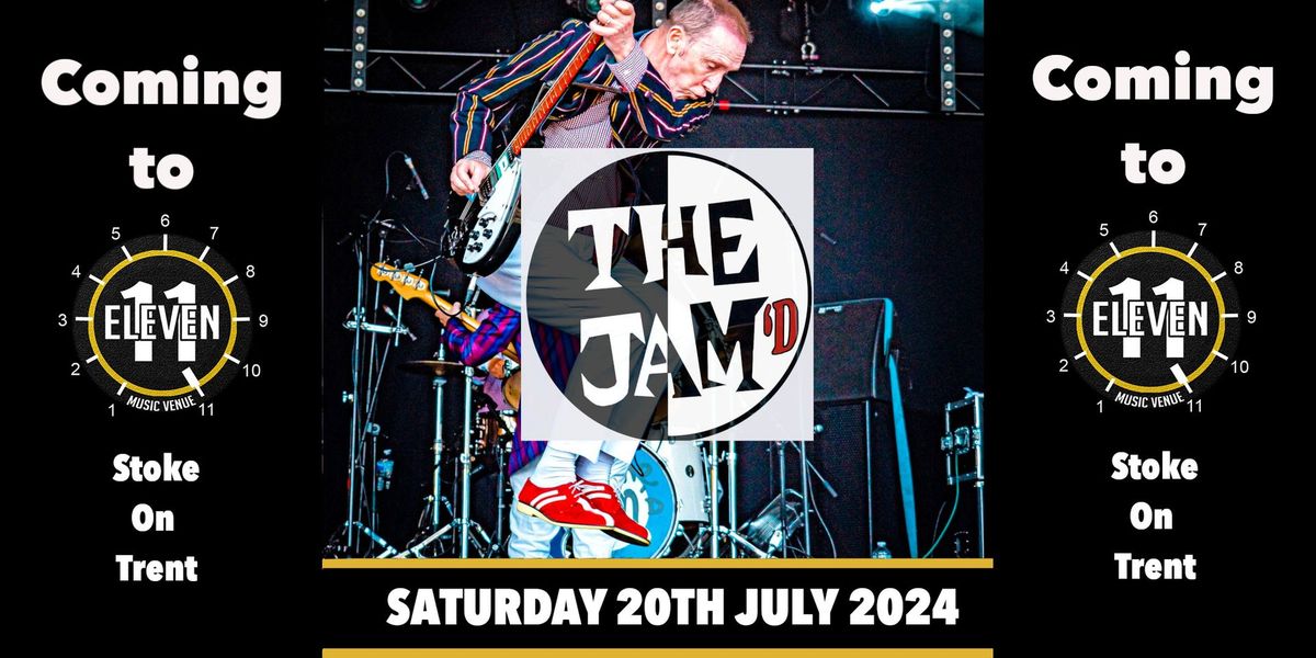 The Jam'd live at Eleven Stoke