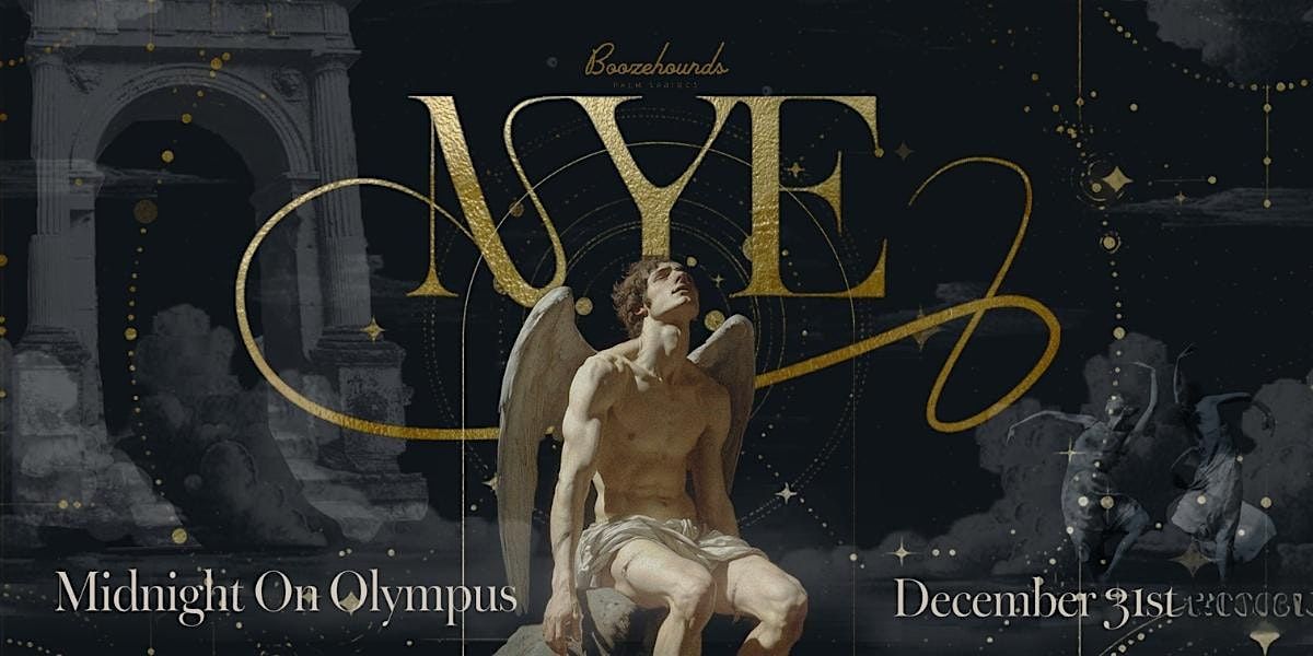 NYE 2026 - Midnight on Mount Olympus at Boozehounds!
