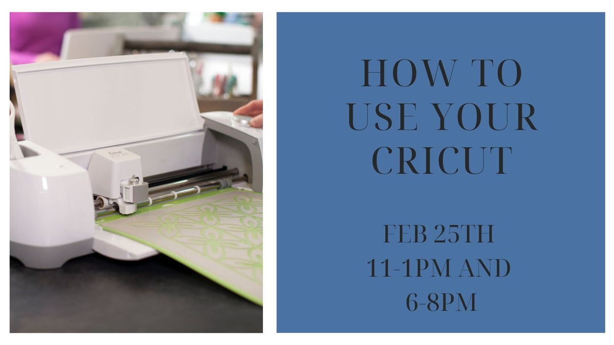 How to use your Cricut