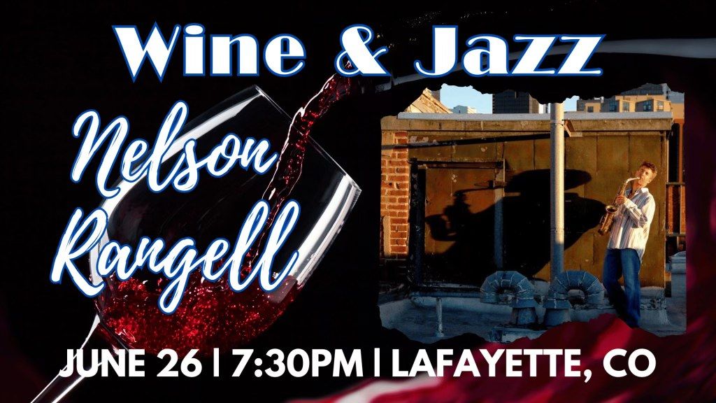 Wine & Jazz with Nelson Rangell