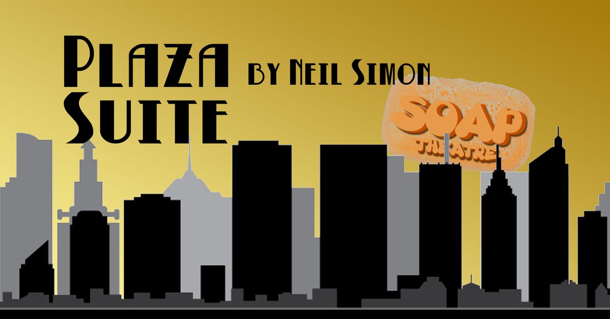 Plaza Suite by SOAP Theatre