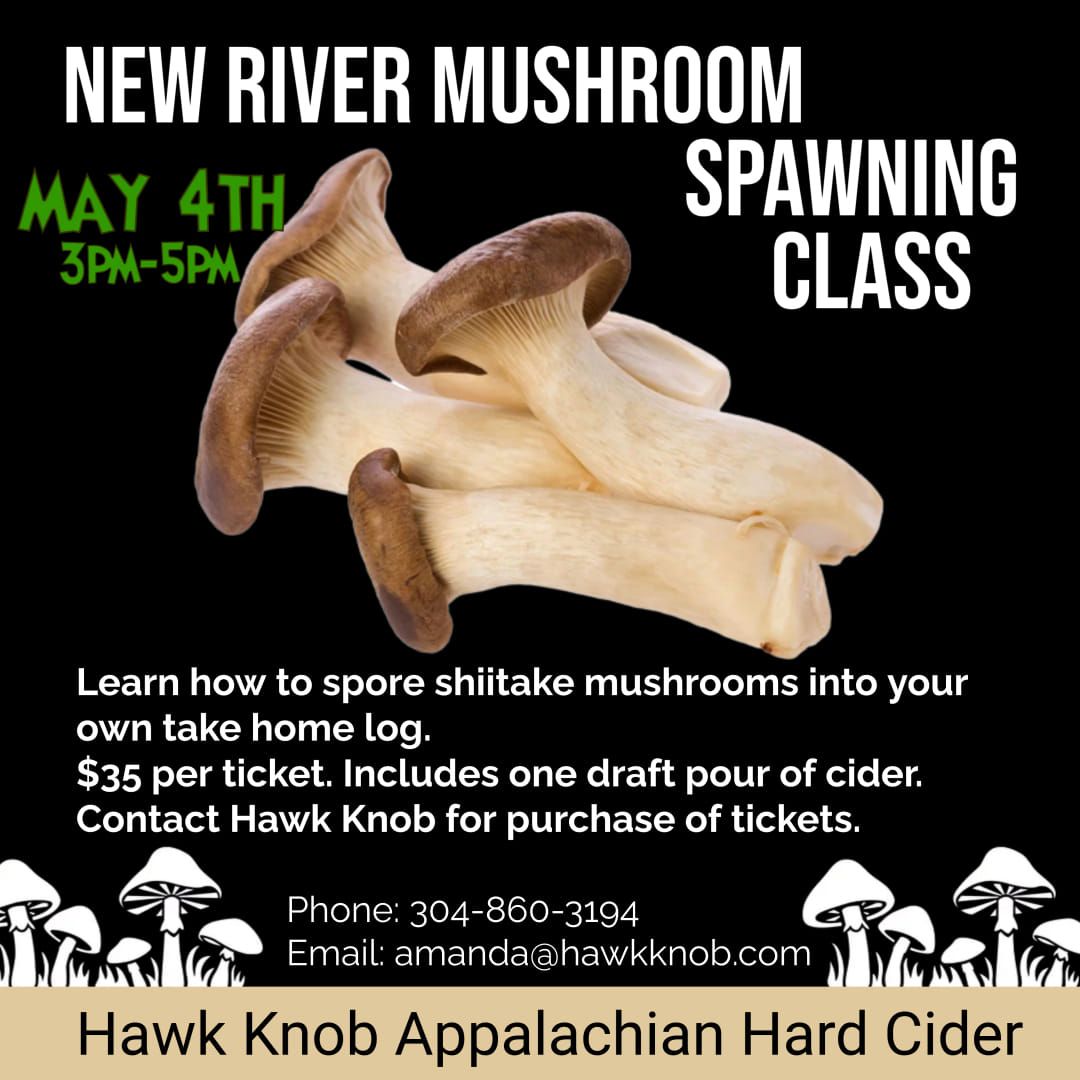 New River Mushroom Spawning class