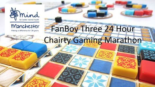Fan Boy Three 24 Hour Gaming Charity Marathon - Mind Manchester