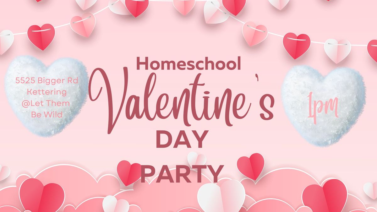 Homeschool Valentines Day Party!