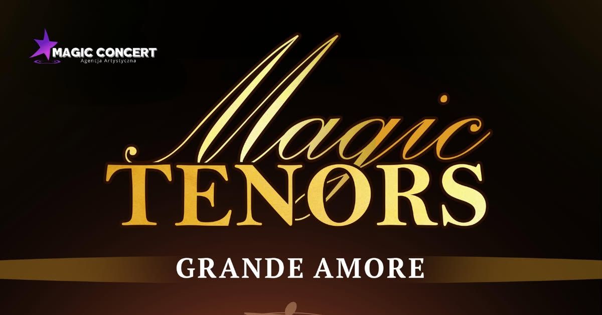 Szczawno Zdr\u00f3j: MAGIC TENORS