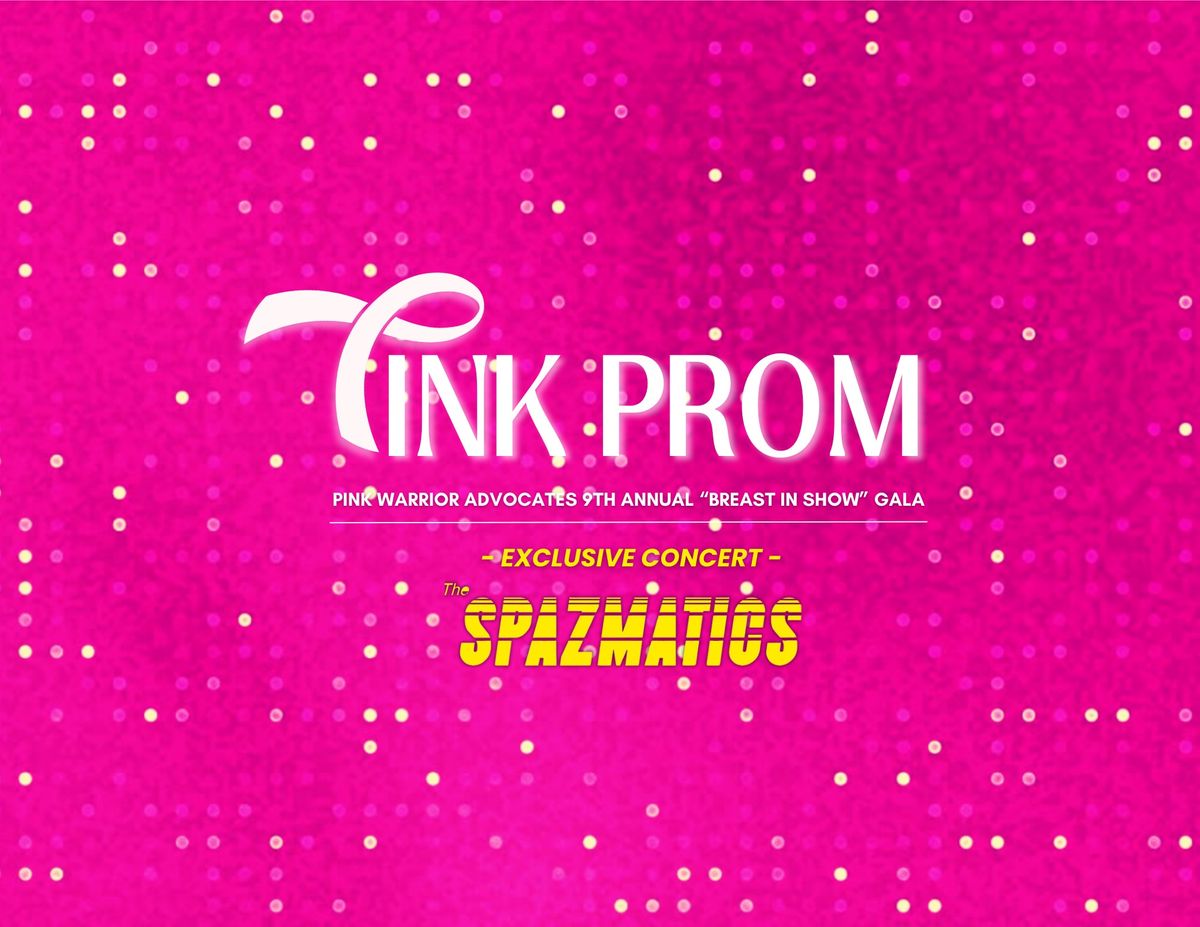 9th Annual \u201cBreast In Show\u201d Gala: Pink Prom