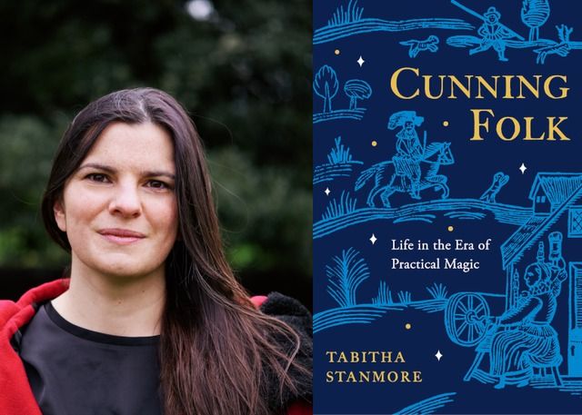 Tabitha Stanmore on 'Cunning Folk: Life in the Era of Practical Magic'