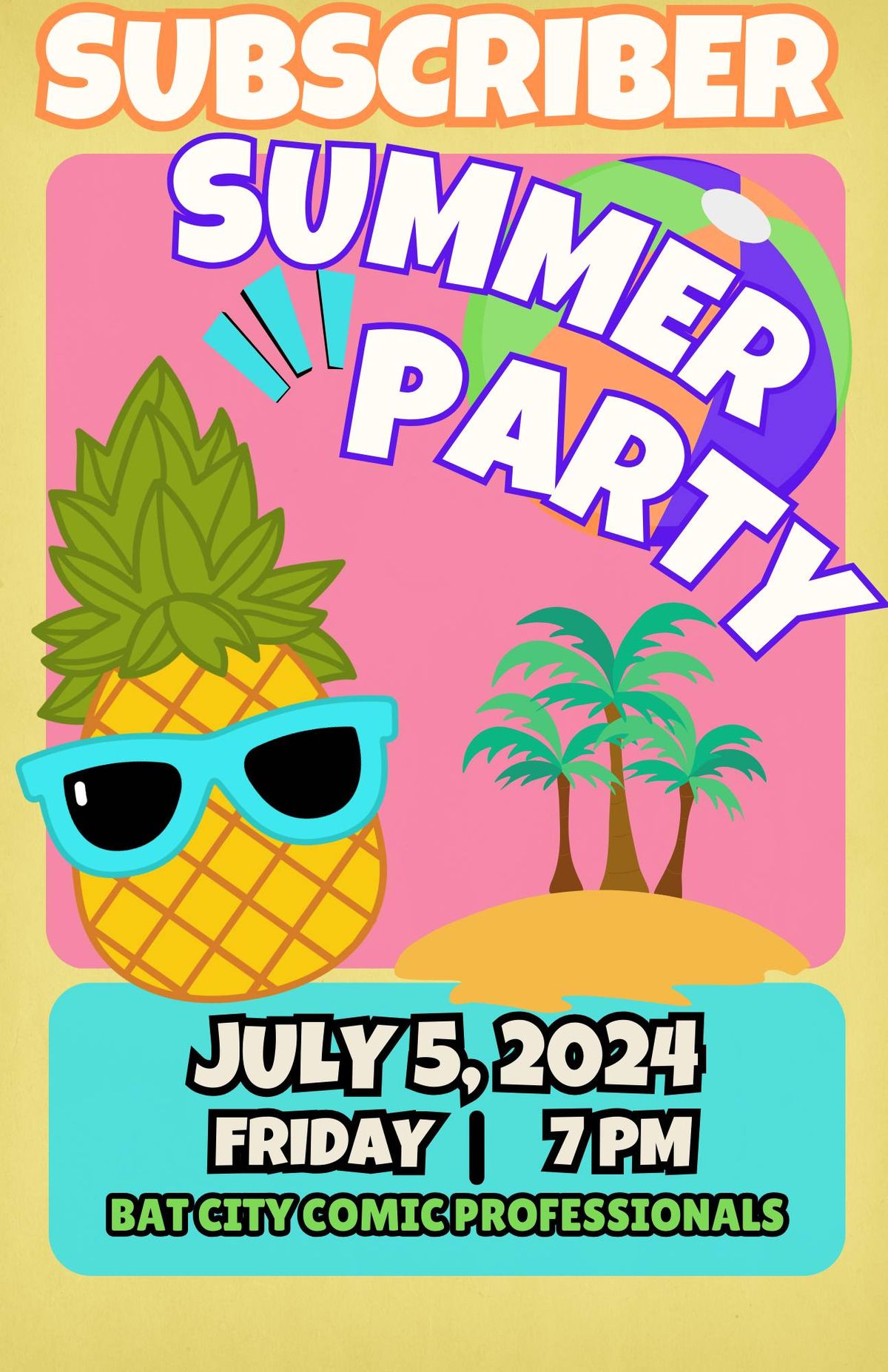 Subscriber Summer Party