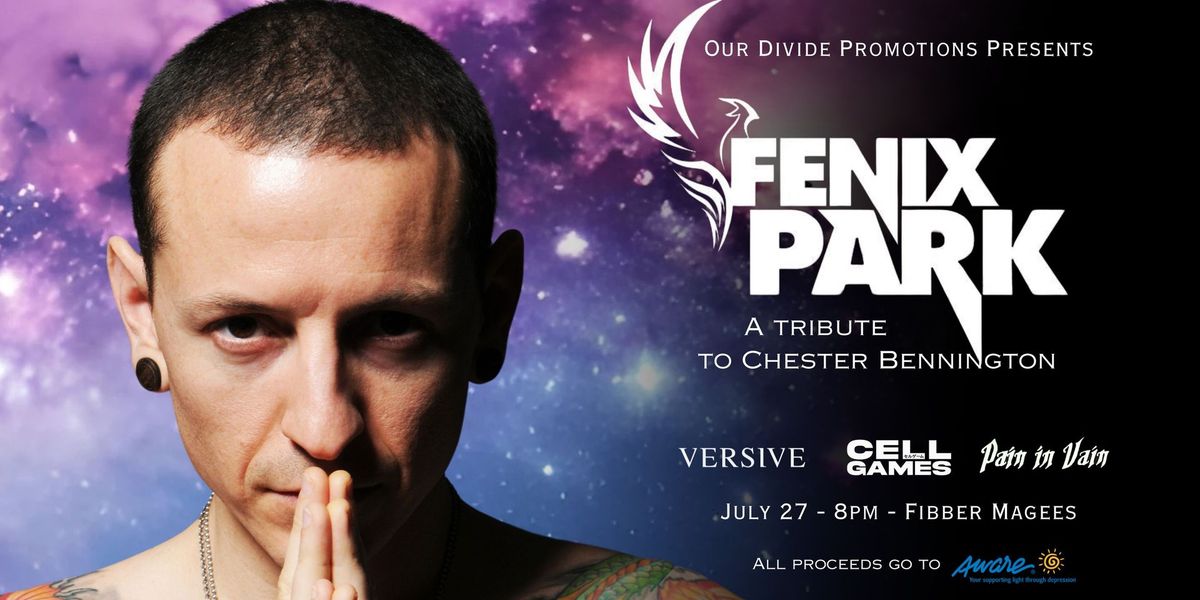 FENIX PARK + Support! (A Tribute To Chester Bennington)