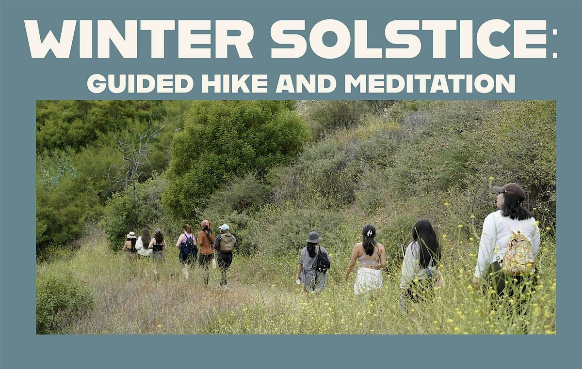 Winter Solstice: Guided Hike and Meditation, Backbone Trail, Malibu, 21 ...
