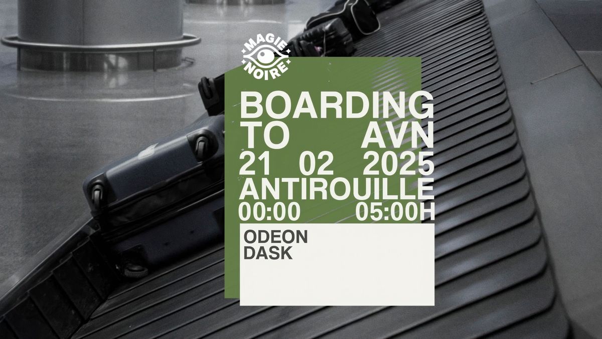 [MAGIE NOIRE] Boarding to AVN w\/ Odeon Dask 