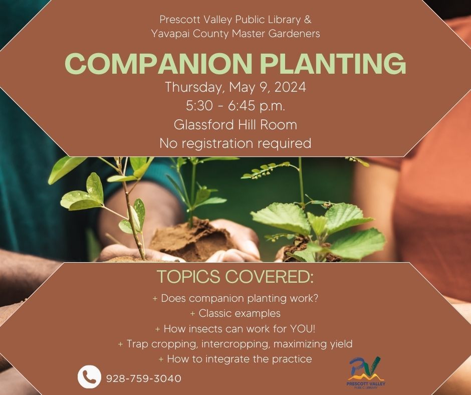Prescott Valley Public Library & Yavapai County Master Gardeners present: Companion Planting,