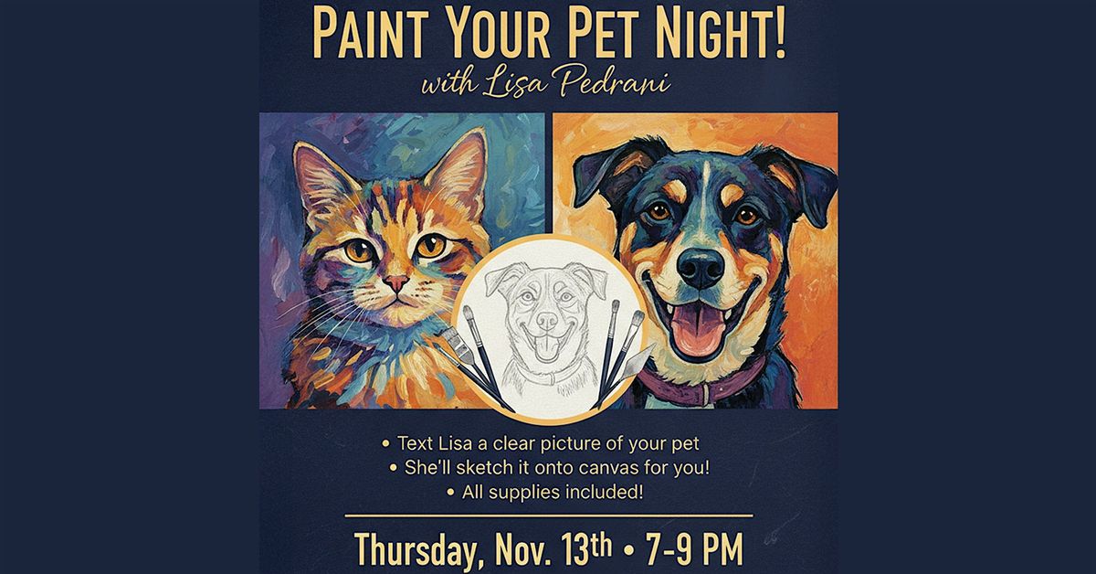 Paint Your Pet Night with Lisa Pedrani