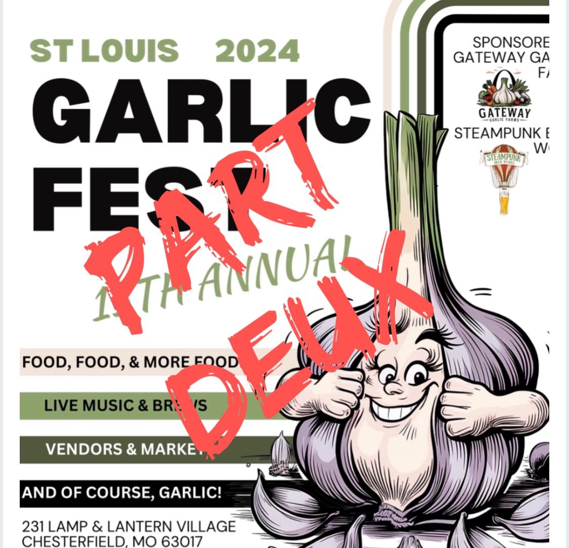 St. Louis Garlicfest 2.0 