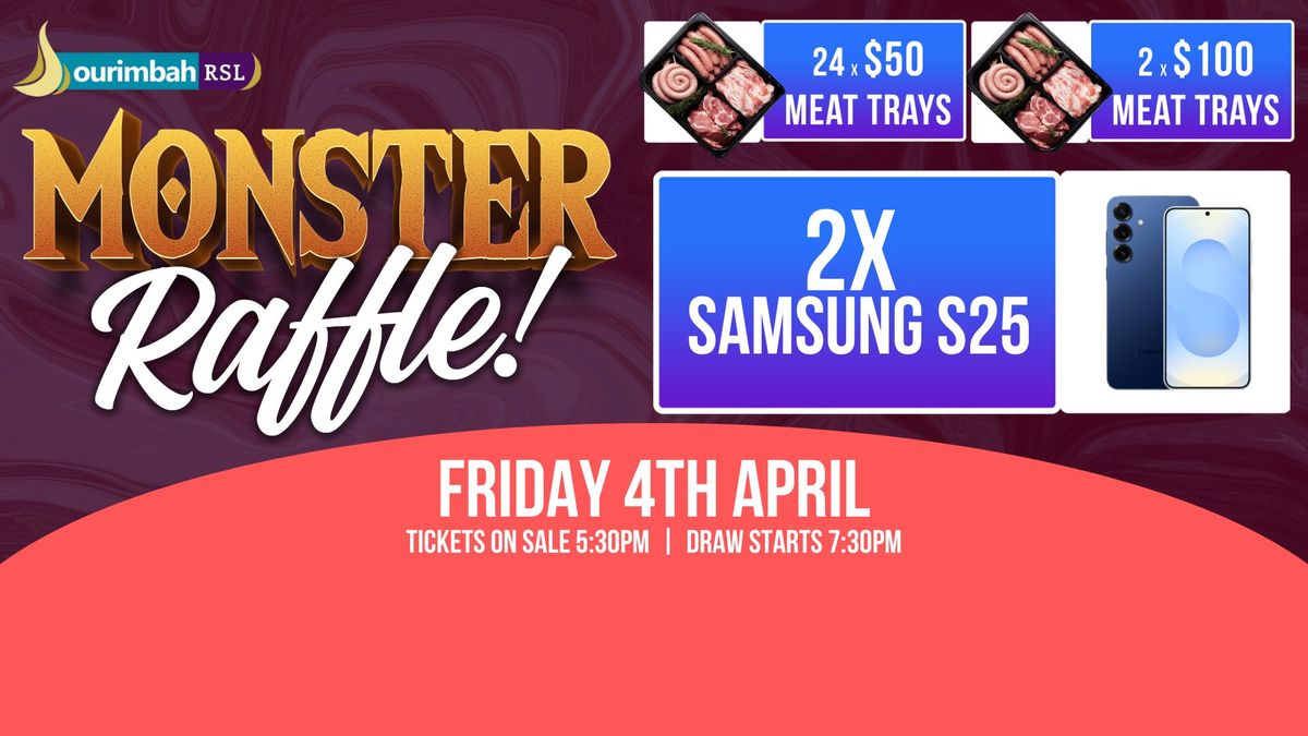 Monster Raffle - Samsung 25s