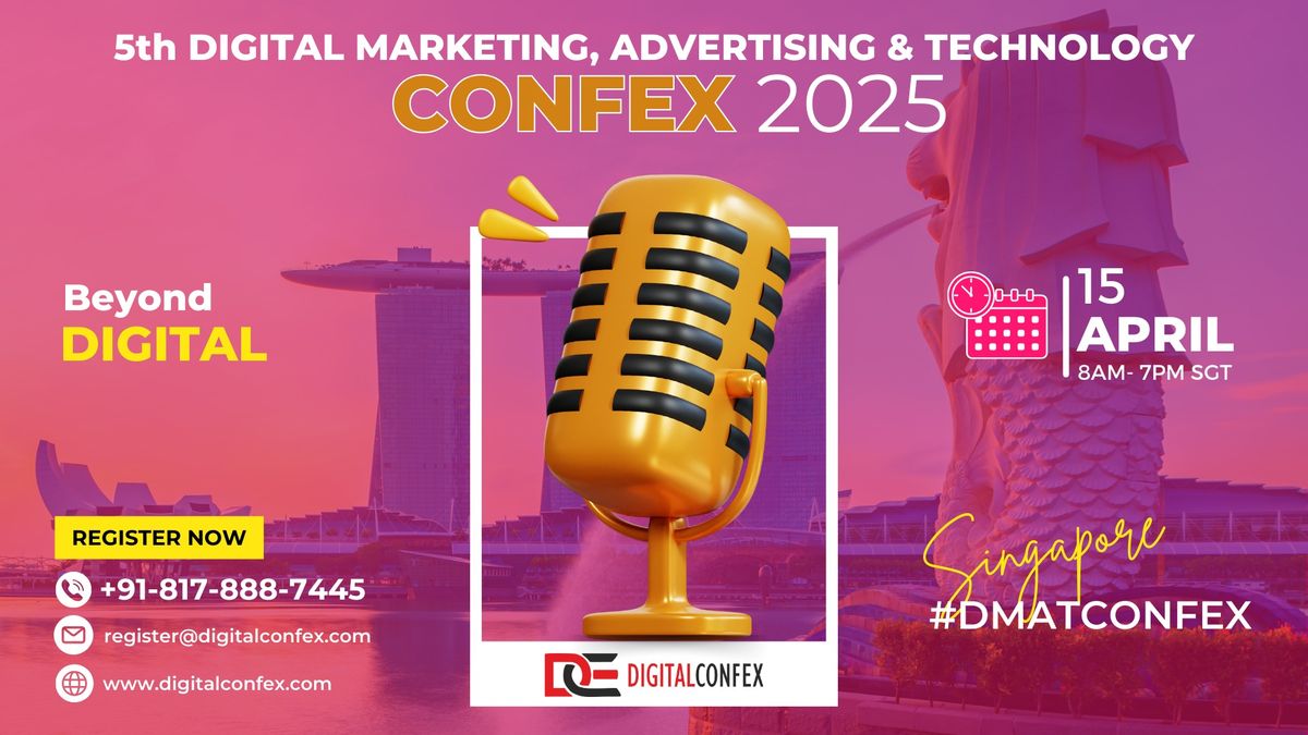 5th Digital Marketing, Advertising, and Technology Confex 2025