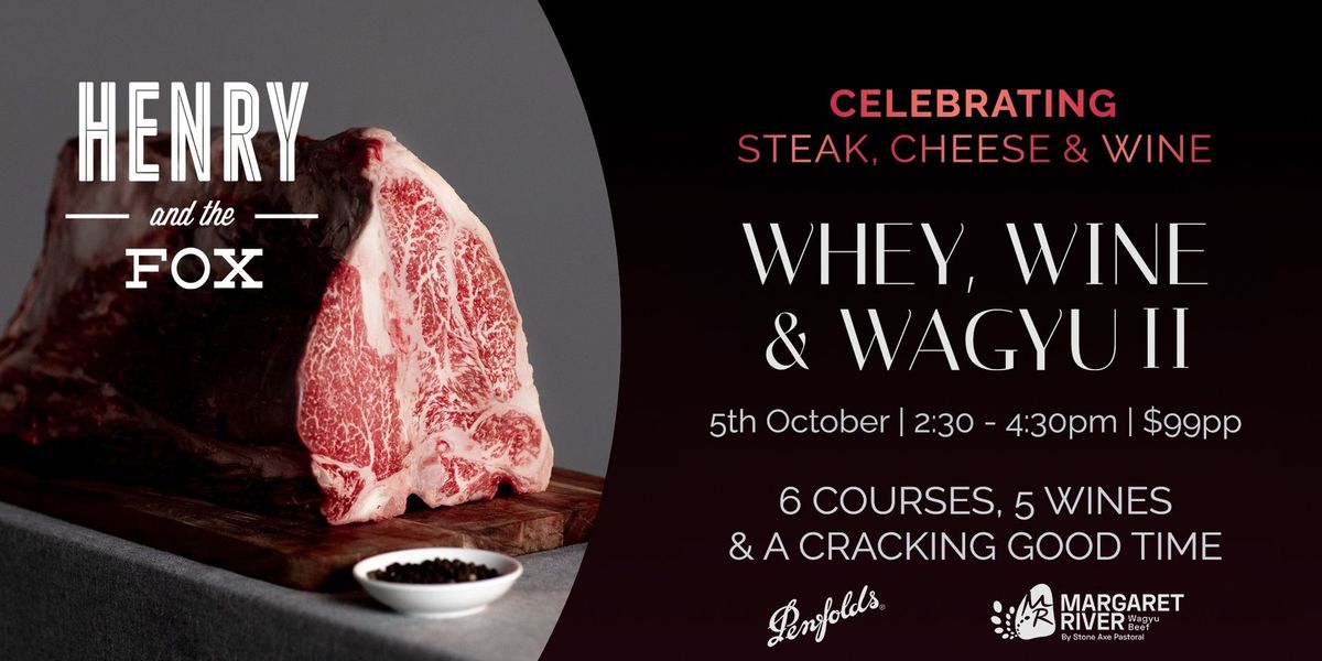 Whey, Wine & Wagyu II