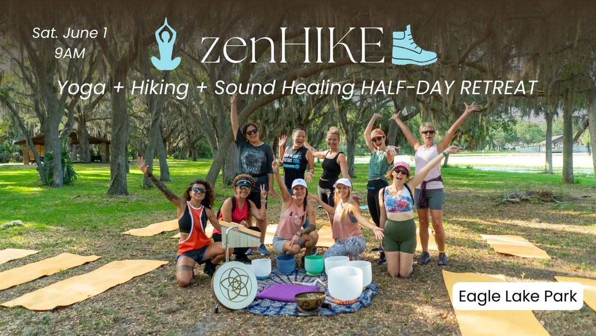 ZENhike Yoga, Sound Healing & Nature Walk ?? Eagle Lake Park