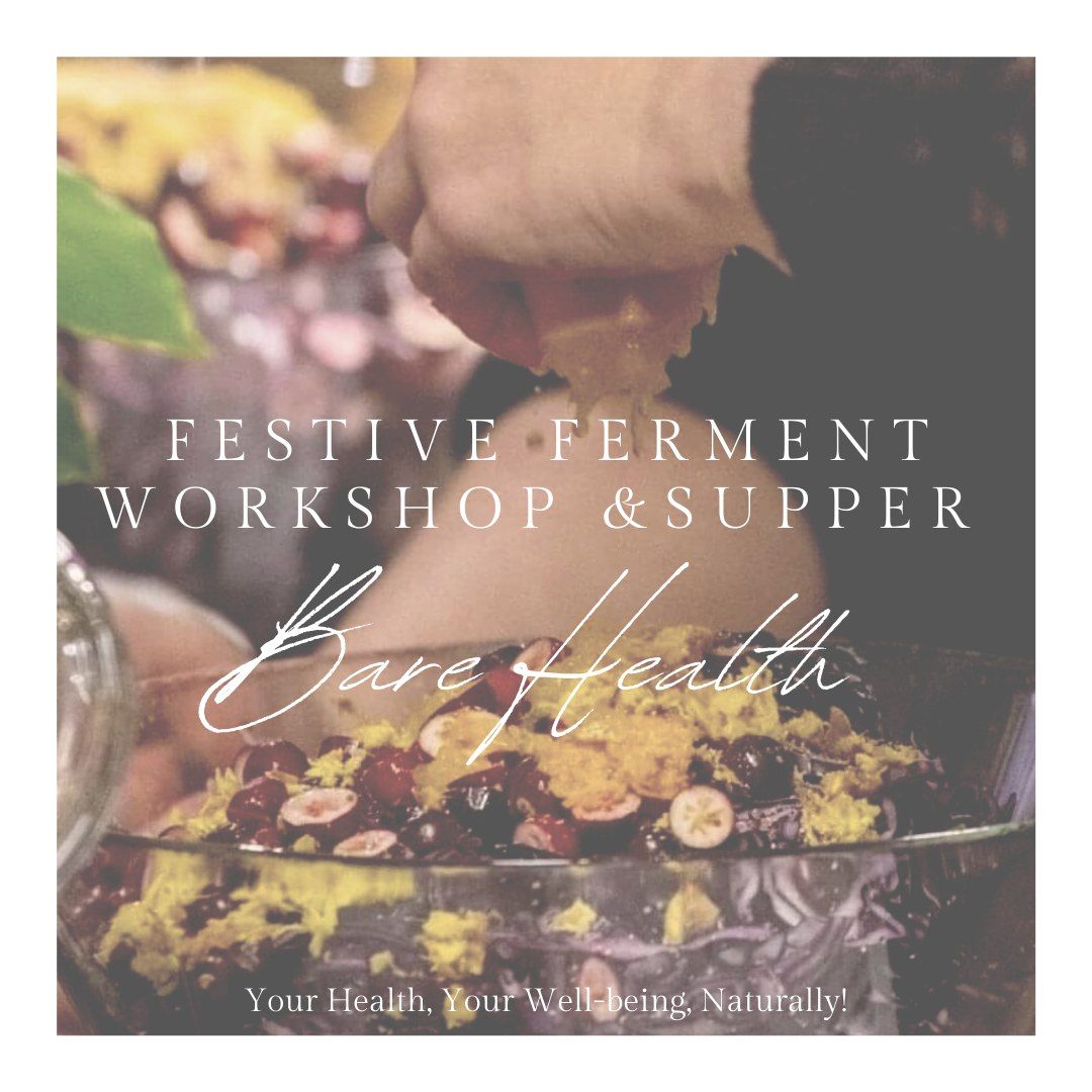 Festive Ferment Making Workshop & Supper