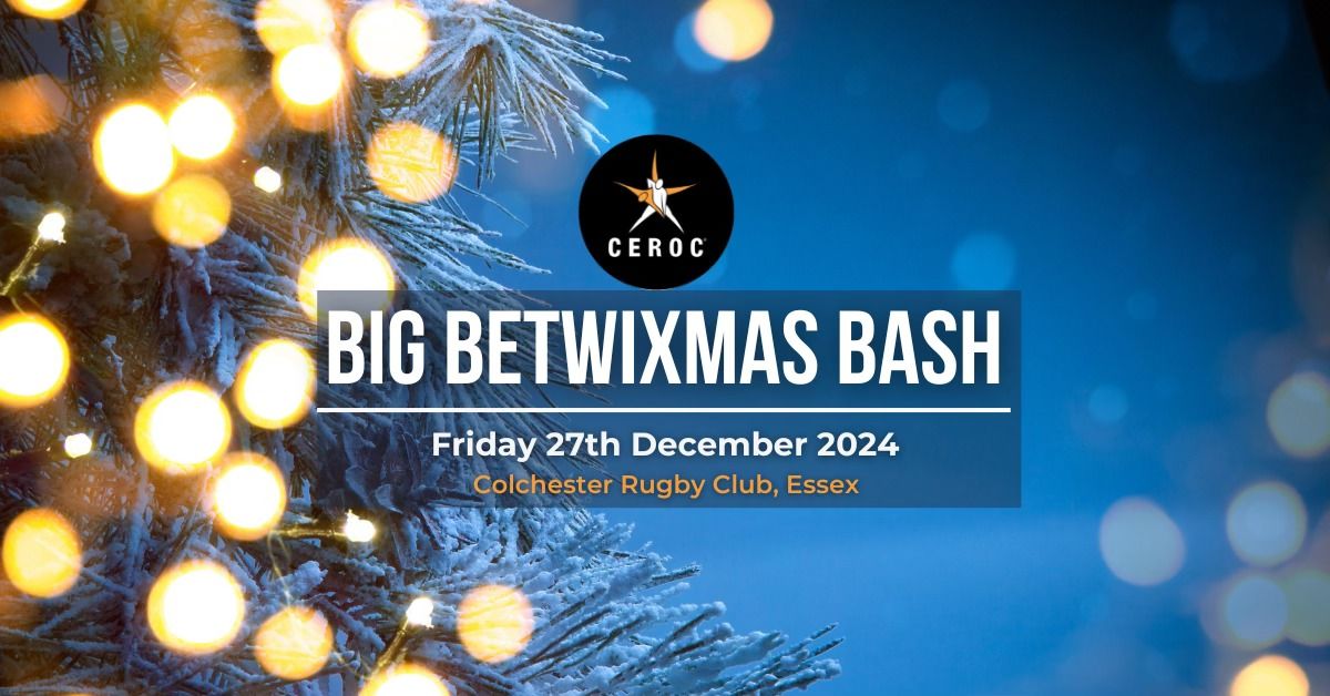 Ceroc Essex Big Betwixmas Bash - Friday 27th December 2024