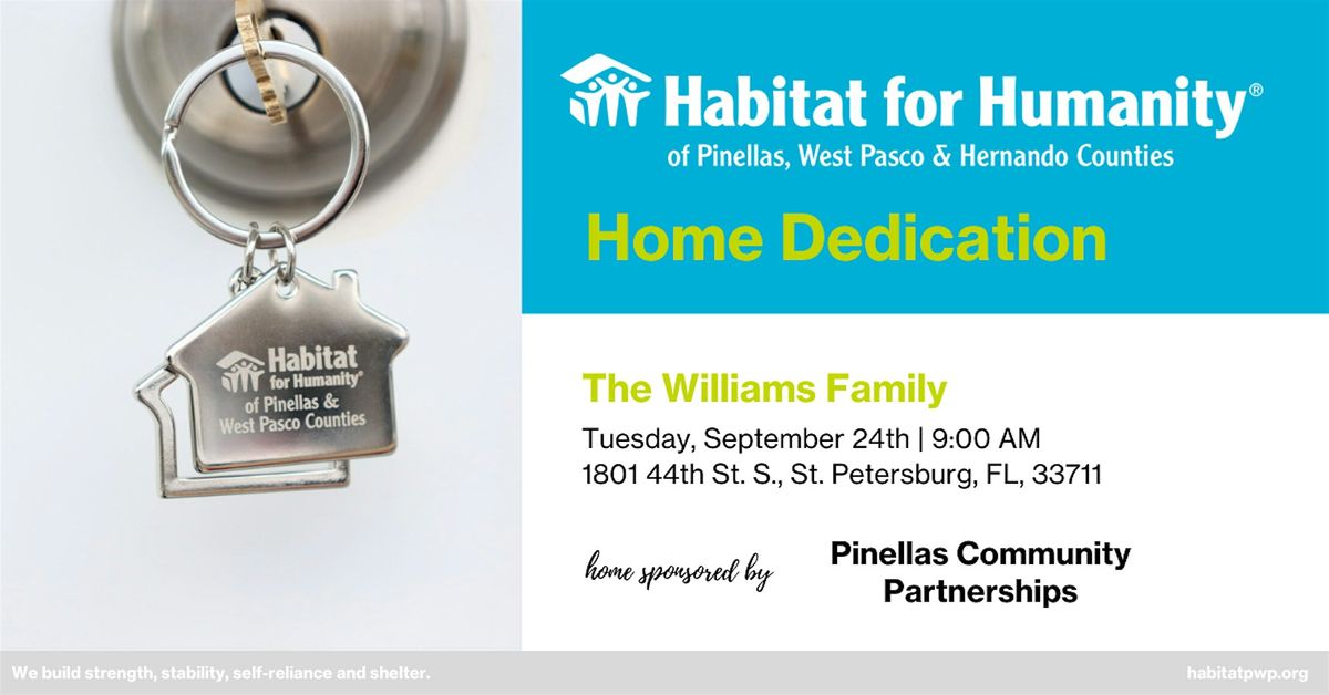 The Williams Family Home Dedication