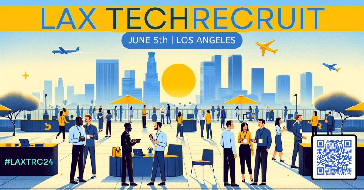 LAX TechRecruit Conference