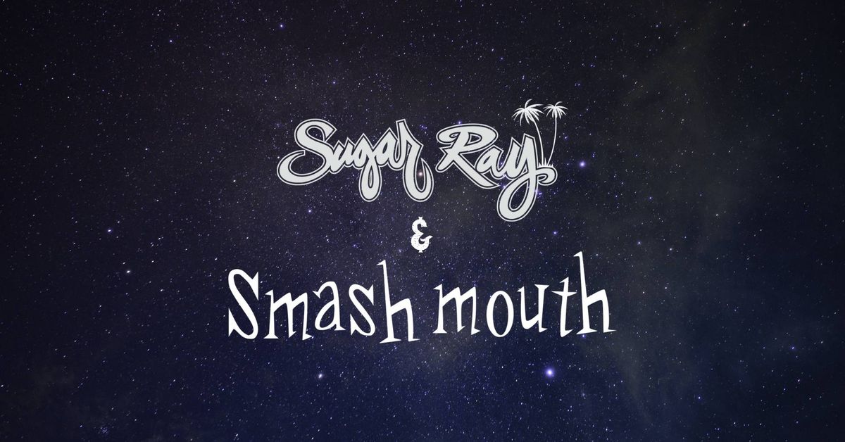 Sugar Ray & Smash Mouth