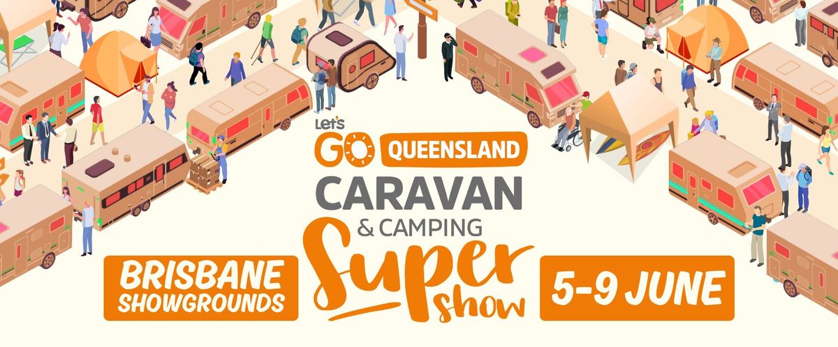 2024 Let\u2019s Go Queensland Caravan & Camping Supershow